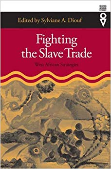 NA - Fighting the Slave Trade West African Strategies - New Hardback