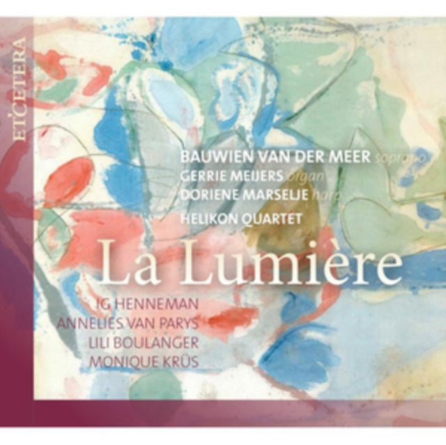 BAUWIEN VAN DER MEER - LA LUMIERE - CD