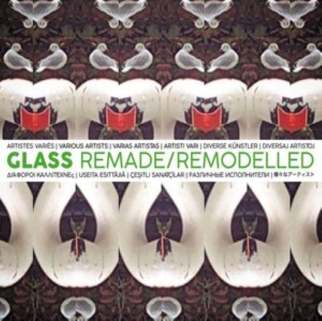 VARIOUS ARTISTS - GLASS REMADE/REMODELLED - CD