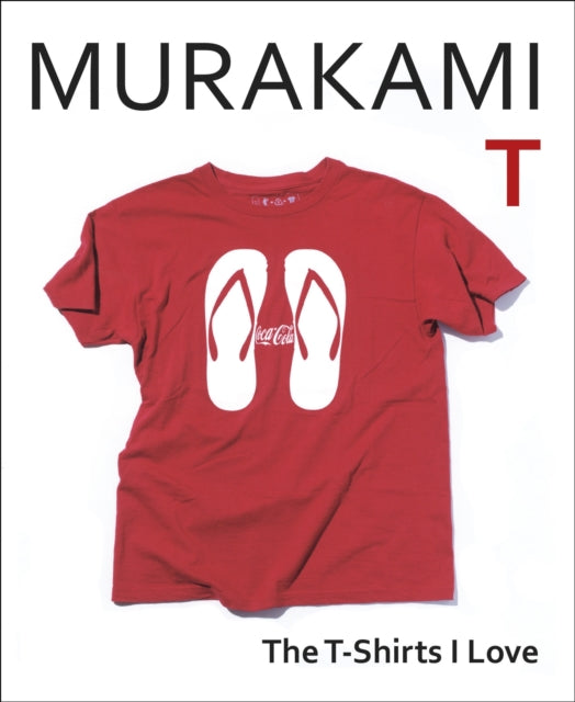Haruki Murakami - Murakami T : The T-Shirts I Love - New Hardback