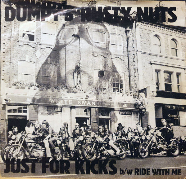 Dumpy's Rusty Nuts - Just For Kicks - Used Vinyl Record 7"