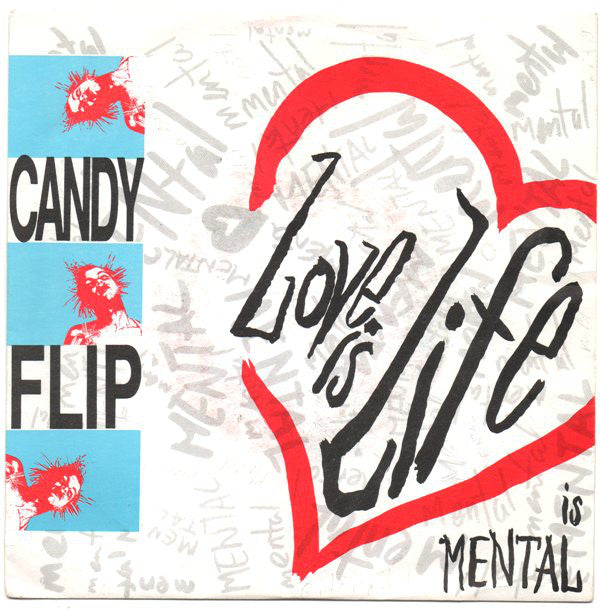 Candy Flip - Love Is Life - Used Vinyl Record 7"
