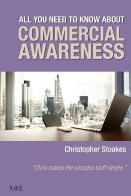 Christopher Stoakes - All You Need To Know About Commercial Awareness