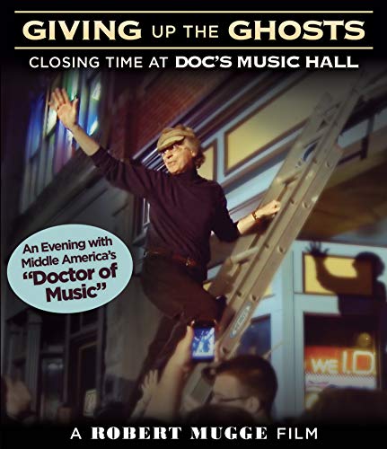 Giving Up the Ghosts - Closing Time at Doc's Music Hall - New DVD