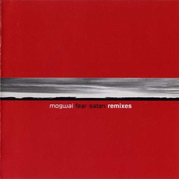 Mogwai - Fear Satan (Remixes) - Used CD
