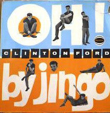 Clinton Ford - Oh! By Jingo - Used Vinyl Record