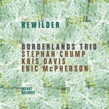 BORDERLANDS TRIO - REWILDER - CD