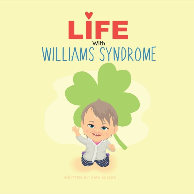 Miller - Life with Williams Syndrome An introduction to Williams synd
