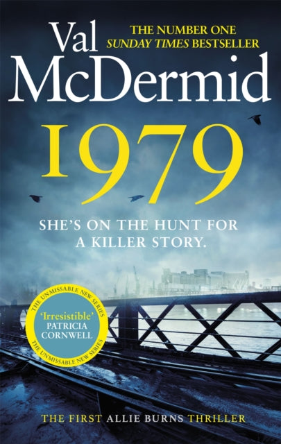 Val McDermid - 1979 : The unmissable first thriller in an electrifying