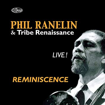 Phil Ranelin & Tribe - Reminiscence - CD