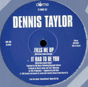 Dennis Taylor - Fills Me Up - Used Vinyl Record 12"