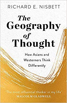 Richard E. Nisbett - Geography of Thought : How Asians and Westerners