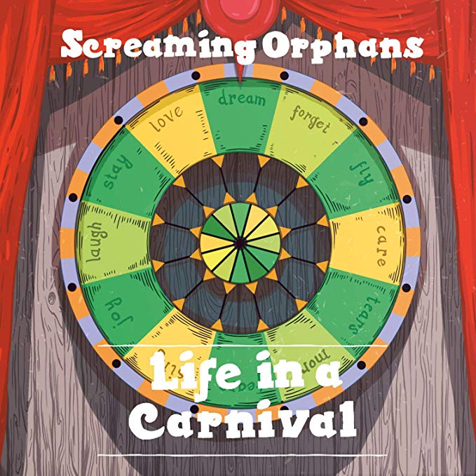 Screaming Orphans - Life in a Carnival - CD