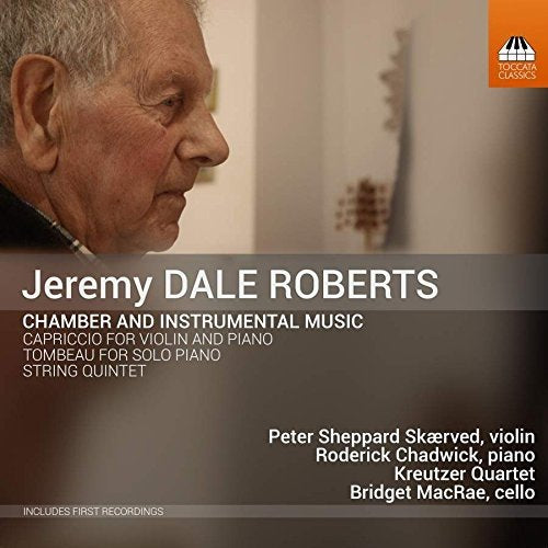 Bridget MacRae - Jeremy Dale Roberts: Chamber and Instrumental Music - C