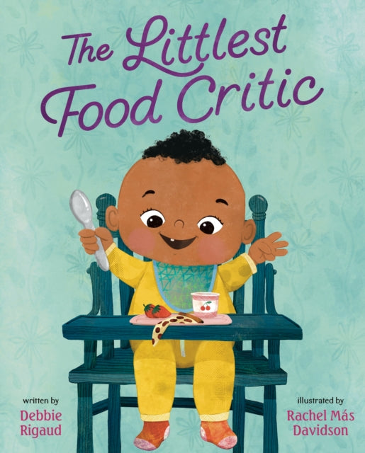 Debbie Rigaud - Littlest Food Critic - New Hardback
