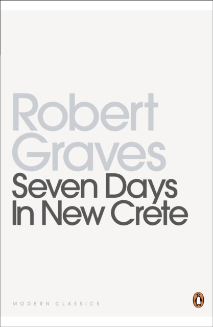 ROBERT GRAVES - Seven Days in New Crete - New Paperback