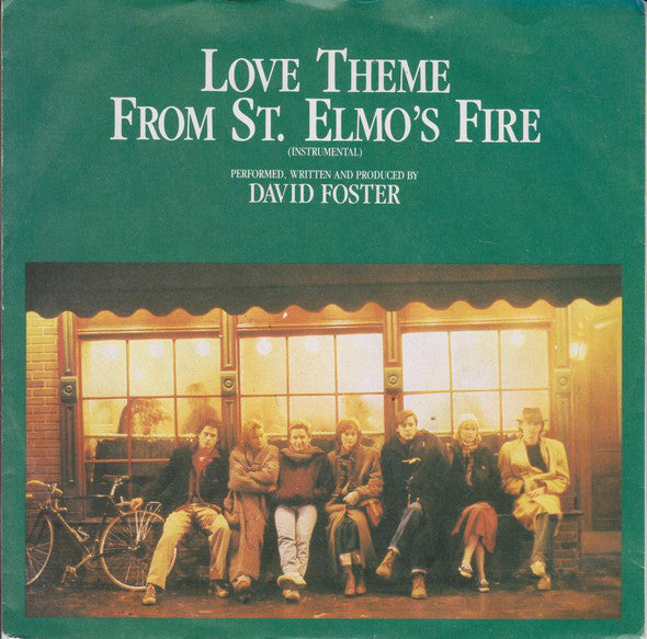 David Foster - Love Theme From St. Elmo's Fire - Used Vinyl Record 7"