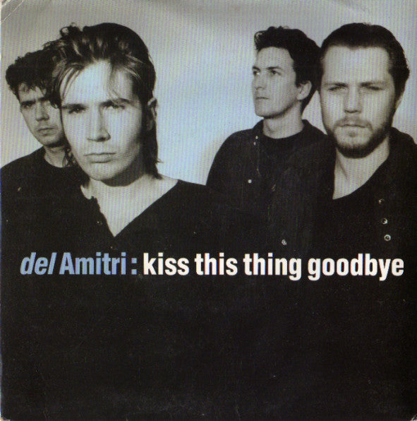 Del Amitri - Kiss This Thing Goodbye - Used Vinyl Record 7"