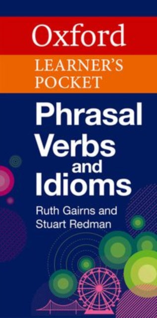Oxford Learner's Pocket Phrasal Verbs and Idioms - New Paperback