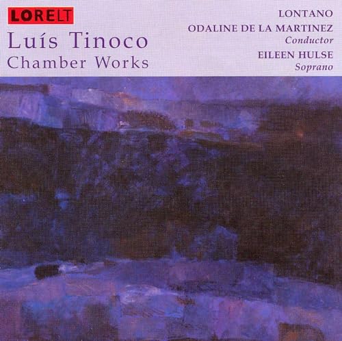 LUIS TINOCO - Chamber Works - CD