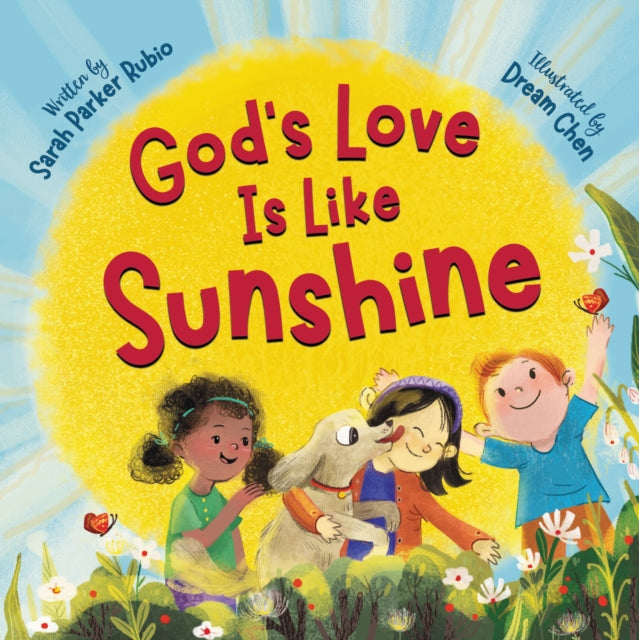 Sarah Parker Rubio - God's Love Is Like Sunshine - Hardback