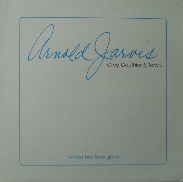 Greg Gauthier - Where Has Love Gone - Used Vinyl Record 12"