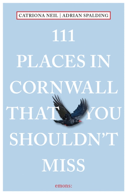 Adrian Spalding - 111 Places in Cornwall That You Shouldn't Miss -