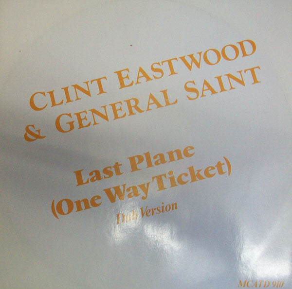Clint Eastwood And G - Last Plane (One Way Ticket) - Dub Mix - Used V