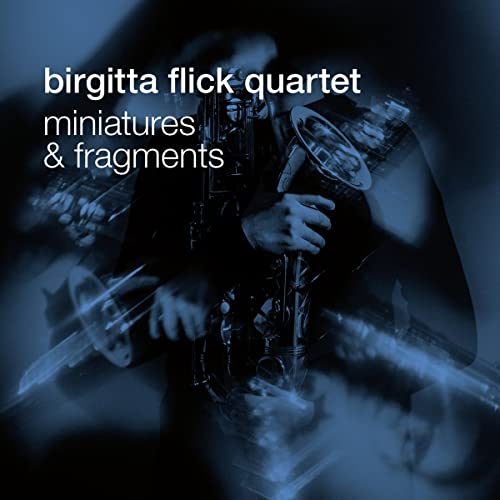 BIRGITTA -QUARTET- F - MINIATURES AND FRAGMENTS - CD