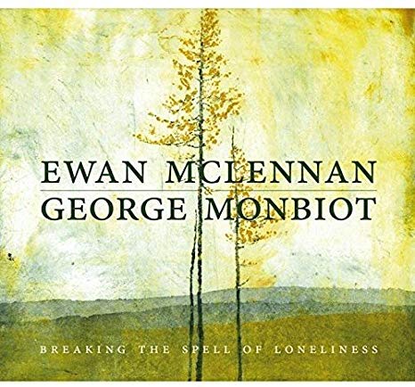 Ewan McLennan - Breaking The Spell Of Loneliness - CD