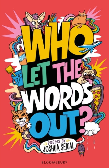 Joshua Seigal - Who Let the Words Out? : Poems by the winner of the La
