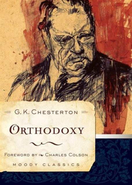 G.K. Chesterton - Orthodoxy - Paperback