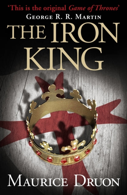 Maurice Druon - Iron King : 1 - Paperback