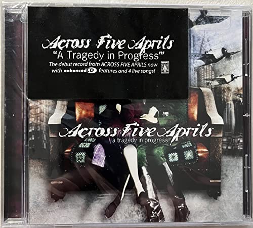 ACROSS FIVE APRILS - A TRAGEDY IN PROGRESS - New CD