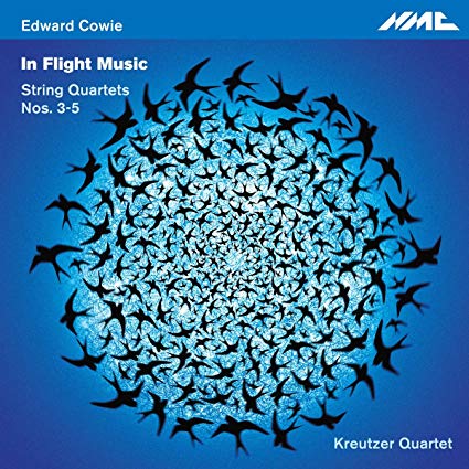 Edward Cowie - In Flight Music: String Quartets Nos. 3-5 - CD