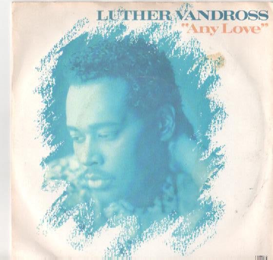 Luther Vandross - Any Love - Used Vinyl Record 7"