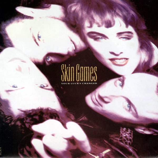 Skin Games - Your Luck's Changed - Used Vinyl Record 7"