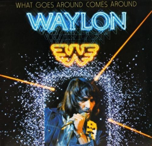 Waylon Jennings - What Goes Around Comes Around - Used Vinyl Record