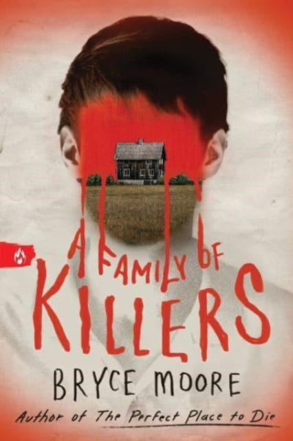Bryce Moore - A Family of Killers - New Paperback