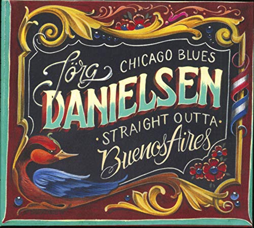 Jorg Danielsen - Blues Straight Outta Buenos Aires - CD