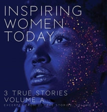 aber - Inspiring Women Today 3 True Stories, Volume A - New hardback