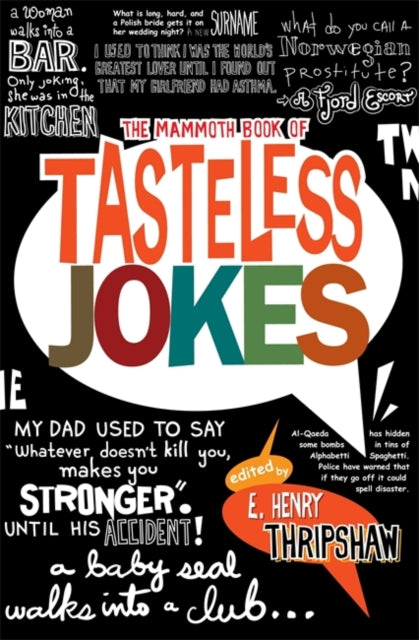 E.Henry Thripshaw - Mammoth Book of Tasteless Jokes - New Paperback