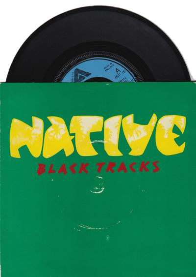 Native - Black Tracks / King Solomon's Mines - Used Vinyl Record 7"