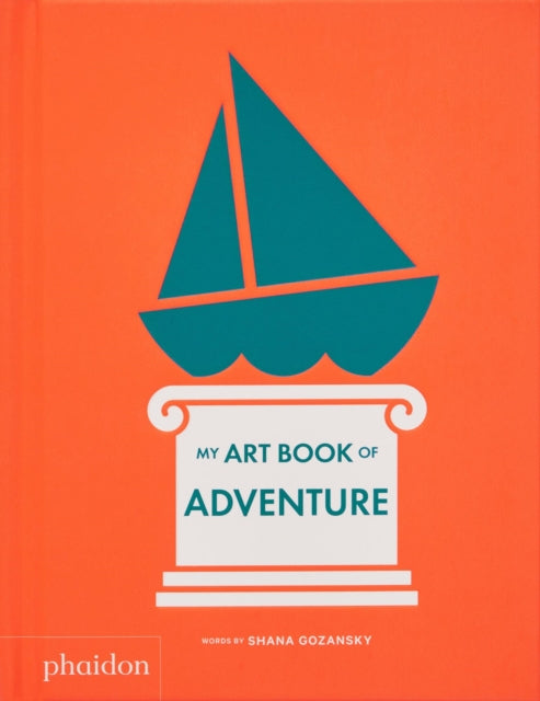 Shana Gozansky - My Art Book of Adventure - Board book