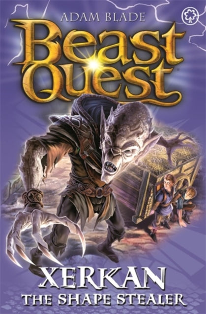 Adam Blade - Beast Quest: Xerkan the Shape Stealer : Series 23 Book 4