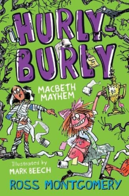 Ross Montgomery - Hurly Burly : Macbeth Mayhem - Paperback