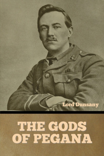 Lord Dunsany - Gods of Pegana - New paperback or softback