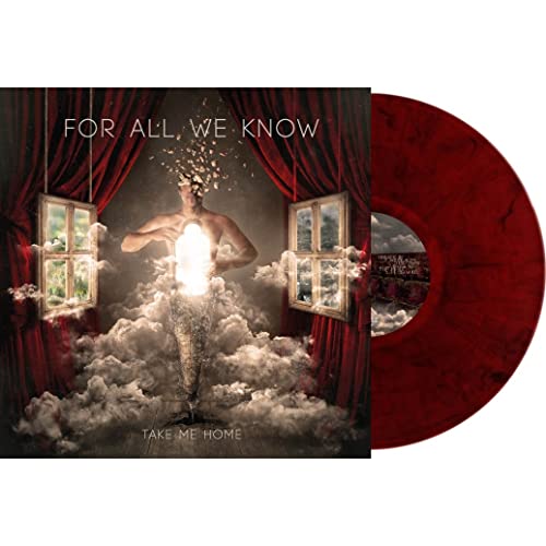 FOR ALL WE KNOW - TAKE ME HOME (TRANSPARENT RED & BLACK VINYL) - Vinyl