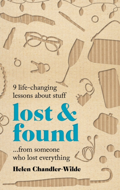 Helen Chandler-Wild - Lost & Found 9 life-changing lessons about stu