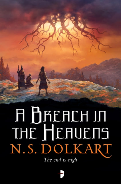 N.S. Dolkart - A Breach in the Heavens : BOOK III OF THE GODSERFS SERI